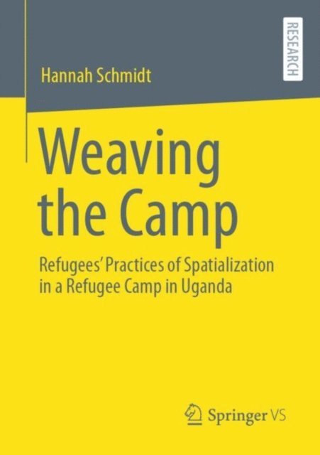 Hannah Schmidt - Weaving the Camp, E-bok