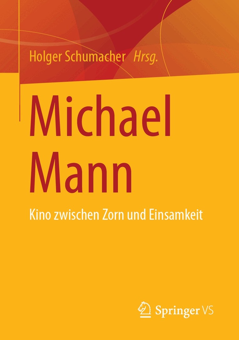 Holger Schumacher - Michael Mann, Häftad. Tillgänglighet: Lägg i varukorg