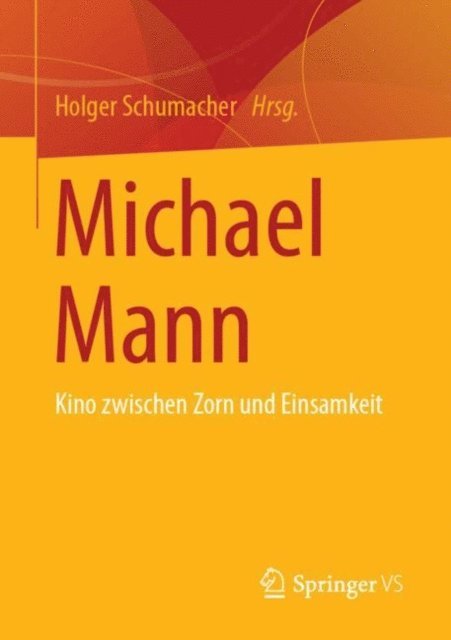 Holger Schumacher - Michael Mann, E-bok. Tillgänglighet: Lägg i varukorg