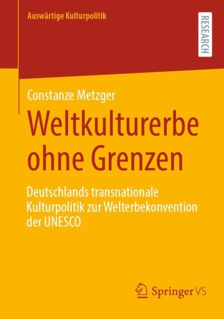 Constanze Metzger - Weltkulturerbe ohne Grenzen, E-bok