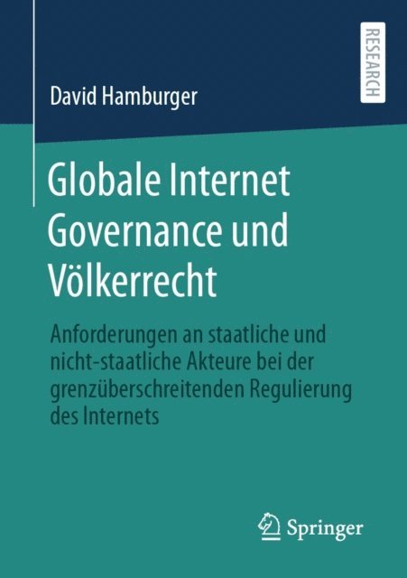 David Hamburger - Globale Internet Governance und Völkerrecht, E-bok