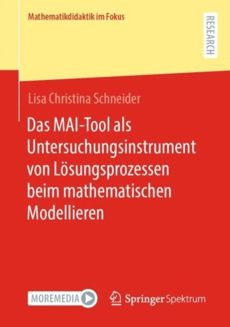 Lisa Christina Schneider - Das MAI-Tool als Untersuchungsinstrument von Lösungsprozessen beim mathematischen Modellieren, E-bok