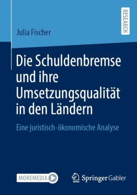 Julia Fischer - Die Schuldenbremse und ihre Umsetzungsqualität in den Ländern, E-bok