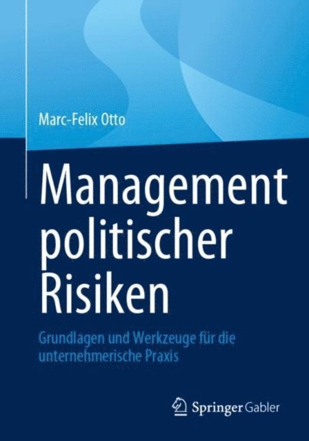 Marc-Felix Otto - Management politischer Risiken, E-bok