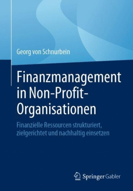 Georg von Schnurbein - Finanzmanagement in Non-Profit-Organisationen, E-bok