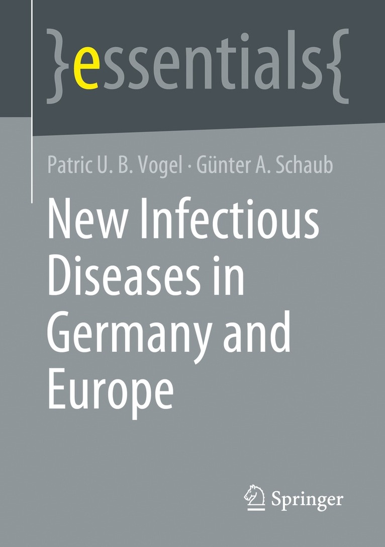 Patric U. B. Vogel, Günter A. Schaub - New Infectious Diseases in Germany and Europe, Häftad