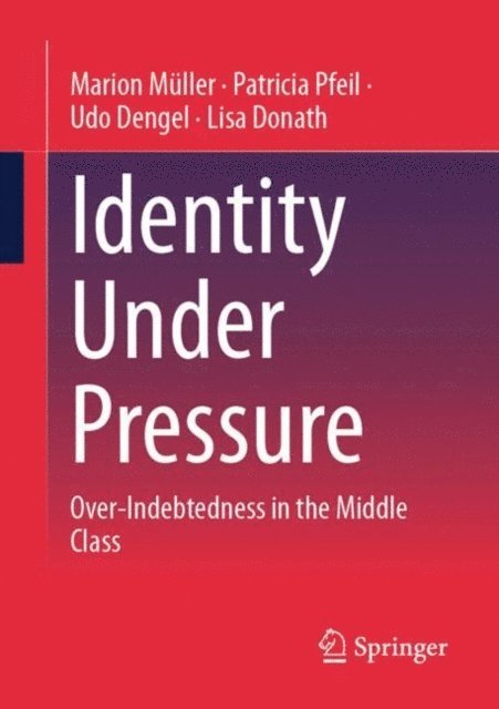 Lisa Donath, Udo Dengel, Patricia Pfeil, Marion Muller - Identity Under Pressure, E-bok