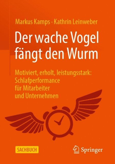 Kathrin Leinweber, Markus Kamps - Der wache Vogel fängt den Wurm, E-bok