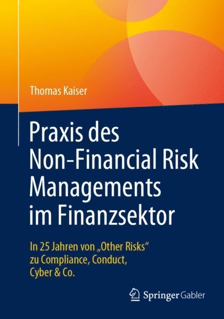 Thomas Kaiser - Praxis des Non-Financial Risk Managements im Finanzsektor, E-bok