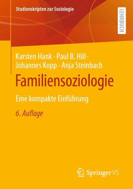 Anja Steinbach, Johannes Kopp, Paul B. Hill, Karsten Hank - Familiensoziologie, E-bok