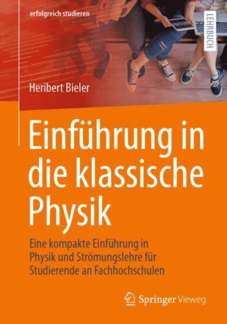 Heribert Bieler - Einführung in die klassische Physik, E-bok