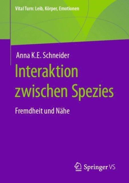 Anna K.E. Schneider - Interaktion zwischen Spezies, E-bok