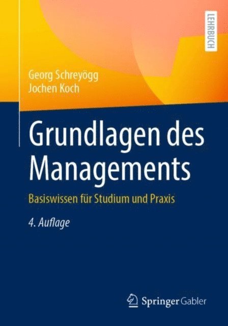 Jochen Koch, Georg Schreyogg - Grundlagen des Managements, E-bok