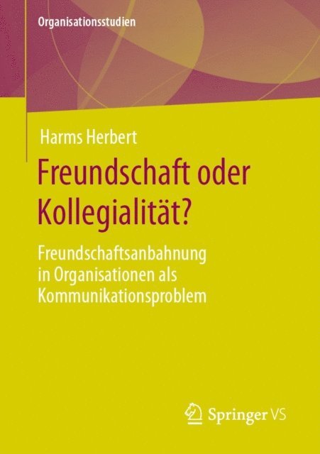 Harms Herbert - Freundschaft oder Kollegialität?, E-bok