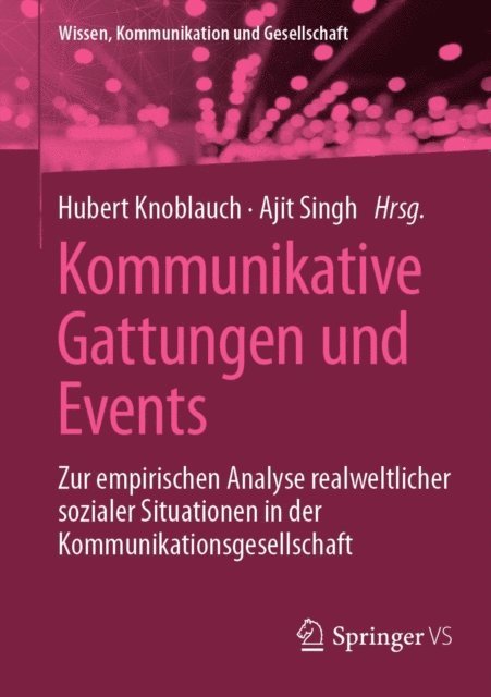 Ajit Singh, Hubert Knoblauch - Kommunikative Gattungen und Events, E-bok