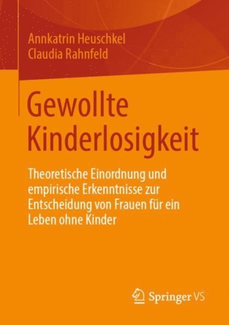 Claudia Rahnfeld, Annkatrin Heuschkel - Gewollte Kinderlosigkeit, E-bok