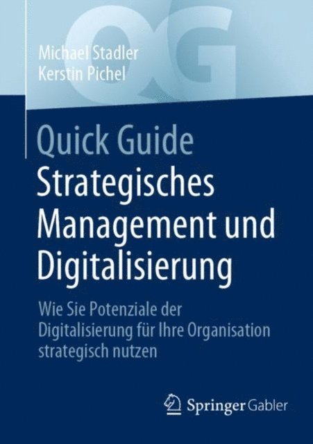 Kerstin Pichel, Michael Stadler - Quick Guide Strategisches Management und Digitalisierung, E-bok