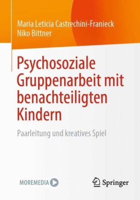 Niko Bittner, Maria Leticia Castrechini-Franieck - Psychosoziale Gruppenarbeit mit benachteiligten Kindern, E-bok