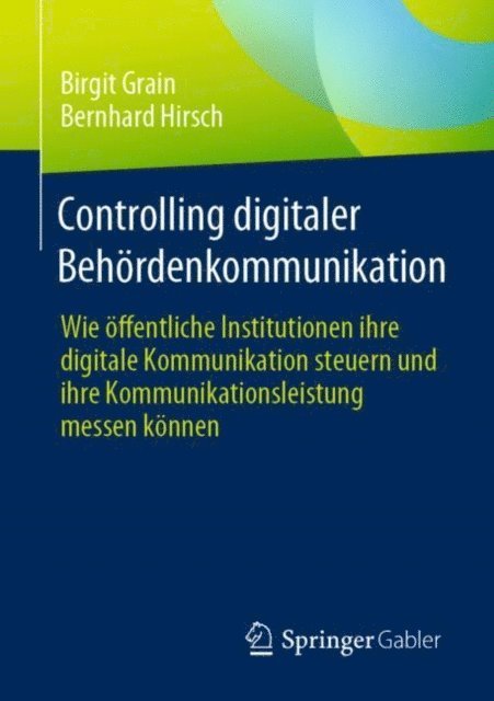 Bernhard Hirsch, Birgit Grain - Controlling digitaler Behördenkommunikation, E-bok