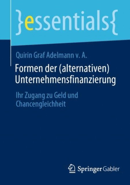 Quirin Graf Adelmann v. A. - Formen der (alternativen) Unternehmensfinanzierung, E-bok