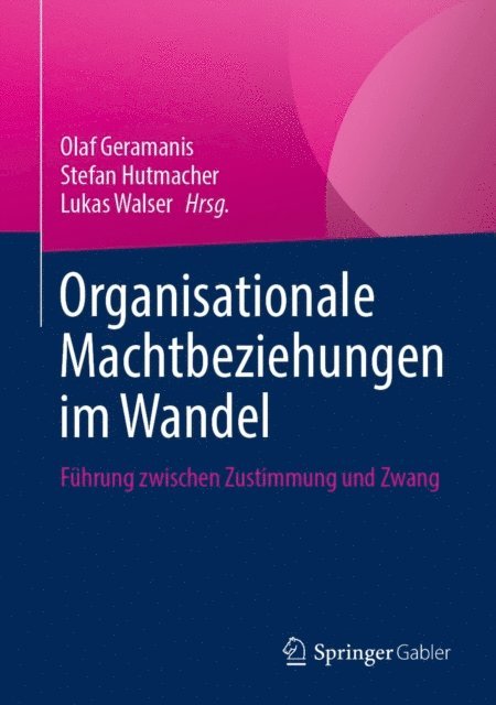 Lukas Walser, Stefan Hutmacher, Olaf Geramanis - Organisationale Machtbeziehungen im Wandel, E-bok