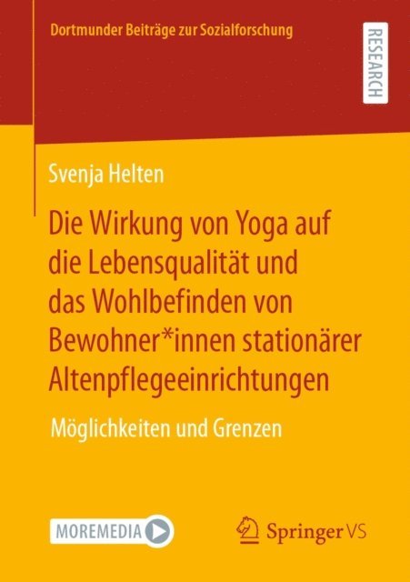 Svenja Helten - Die Wirkung von Yoga auf die Lebensqualität und das Wohlbefinden von Bewohner*innen stationärer Altenpflegeeinrichtungen, E-bok