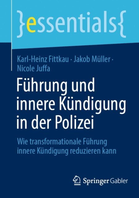 Nicole Juffa, Jakob Muller, Karl-Heinz Fittkau - Führung und innere Kündigung in der Polizei, E-bok