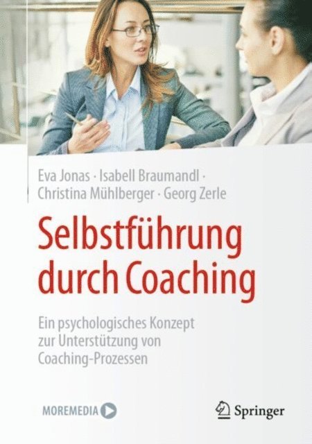Georg Zerle, Christina Muhlberger, Isabell Braumandl, Eva Jonas - Selbstführung durch Coaching, E-bok