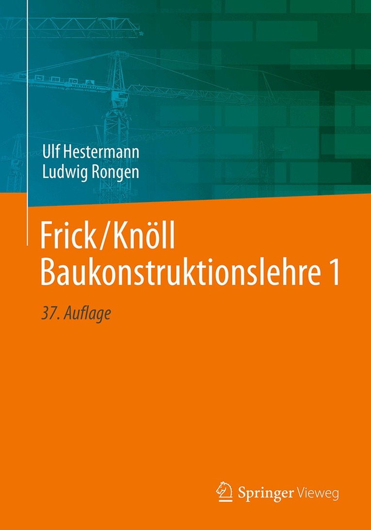 Ulf Hestermann, Ludwig Rongen - Frick/Knöll Baukonstruktionslehre 1, Inbunden
