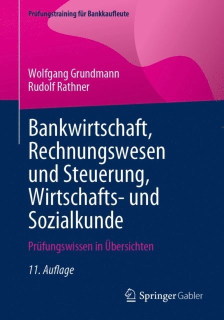 Rudolf Rathner, Wolfgang Grundmann - Bankwirtschaft, Rechnungswesen und Steuerung, Wirtschafts- und Sozialkunde, E-bok
