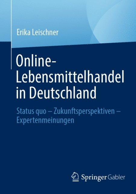 Erika Leischner - Online-Lebensmittelhandel in Deutschland, E-bok