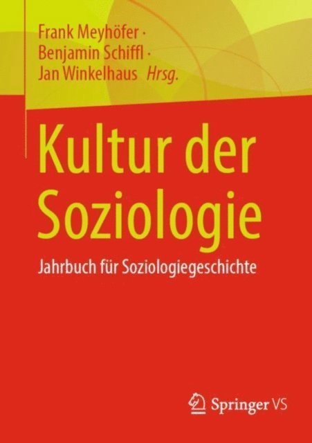 Jan Winkelhaus, Benjamin Schiffl, Frank Meyhofer - Kultur der Soziologie, E-bok