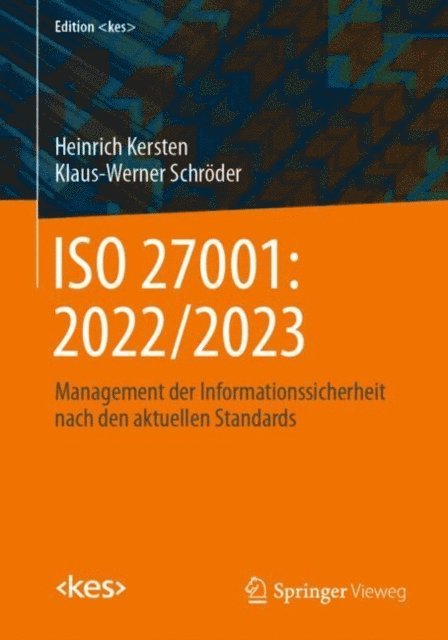 Klaus-Werner Schroder, Heinrich Kersten - ISO 27001: 2022/2023, E-bok