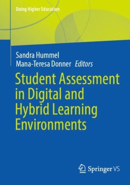 Mana-Teresa Donner, Sandra Hummel - Student Assessment in Digital and Hybrid Learning Environments, E-bok