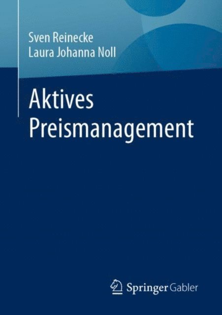 Laura Johanna Noll, Sven Reinecke - Aktives Preismanagement, E-bok