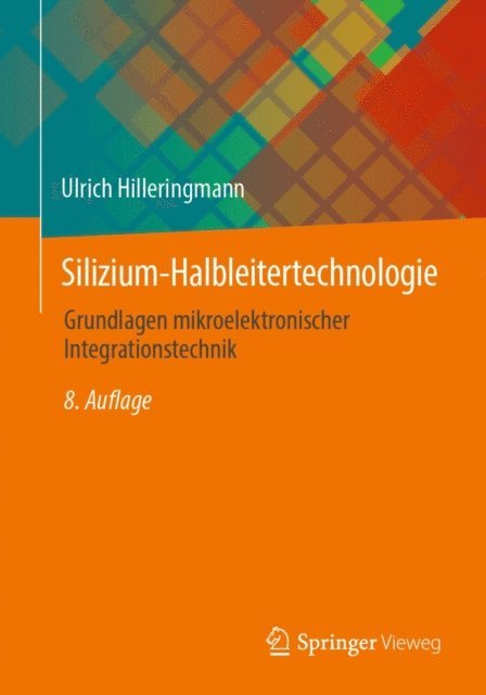 Ulrich Hilleringmann - Silizium-Halbleitertechnologie, E-bok