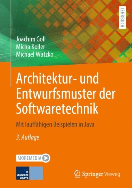 Michael Watzko, Micha Koller, Joachim Goll - Architektur- und Entwurfsmuster der Softwaretechnik, E-bok