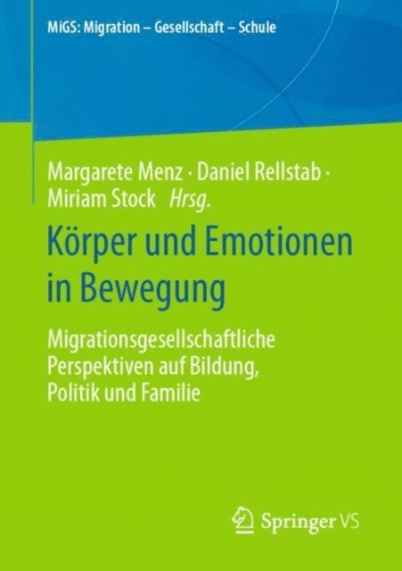 Miriam Stock, Daniel Rellstab, Margarete Menz - Körper und Emotionen in Bewegung, E-bok
