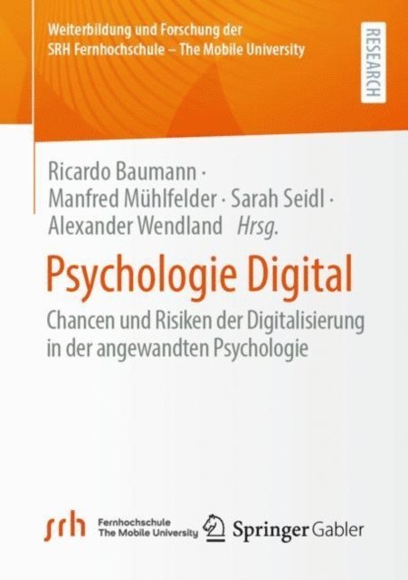Alexander Wendland, Sarah Seidl, Manfred Muhlfelder, Ricardo Baumann - Psychologie Digital, E-bok