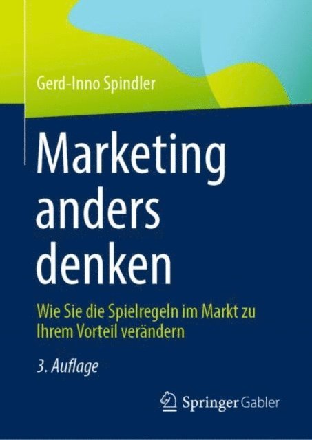 Gerd-Inno Spindler - Marketing anders denken, E-bok. Tillgänglighet: Lägg i varukorg