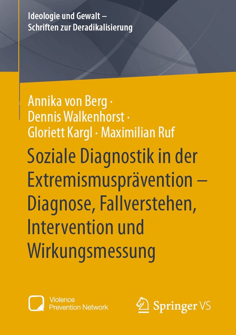 Annika von Berg, Dennis Walkenhorst, Gloriett Kargl, Maximilian Ruf - Soziale Diagnostik in der Extremismusprävention – Diagnose, Fallverstehen, Intervention und Wirkungsmessung, Häftad