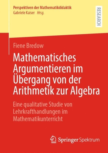 Fiene Bredow - Mathematisches Argumentieren im Übergang von der Arithmetik zur Algebra, E-bok