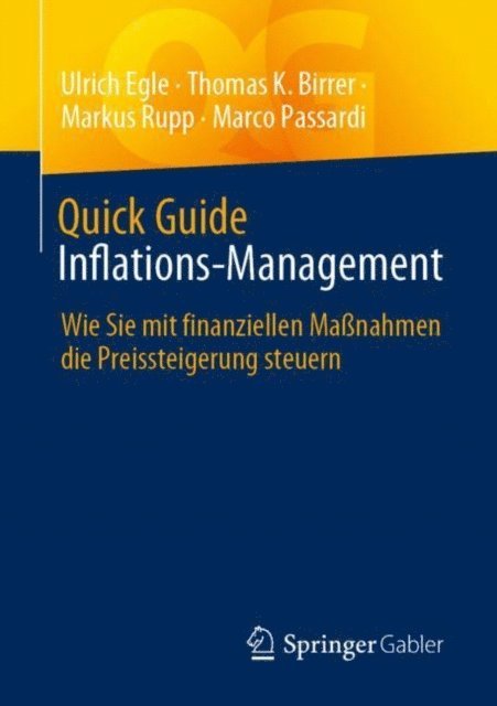 Marco Passardi, Markus Rupp, Thomas K Birrer, Ulrich Egle - Quick Guide Inflations-Management, E-bok