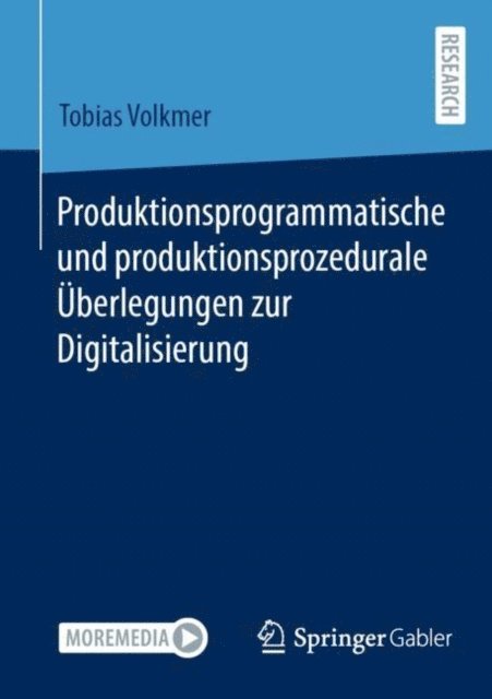 Tobias Volkmer - Produktionsprogrammatische und produktionsprozedurale Überlegungen zur Digitalisierung, E-bok