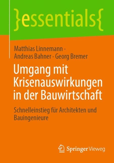 Georg Bremer, Andreas Bahner, Matthias Linnemann - Umgang mit Krisenauswirkungen in der Bauwirtschaft, E-bok