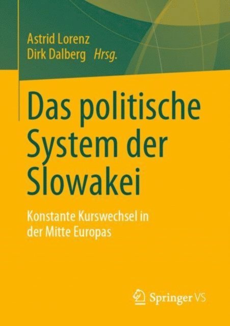 Dirk Dalberg, Astrid Lorenz - Das politische System der Slowakei, E-bok