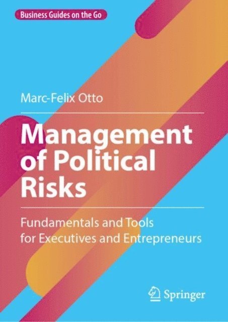 Marc-Felix Otto - Management of Political Risks, E-bok