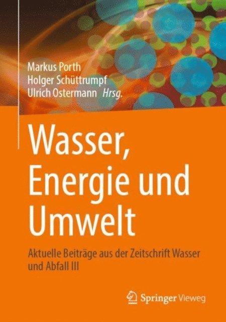 Ulrich Ostermann, Holger Schuttrumpf, Markus Porth - Wasser, Energie und Umwelt, E-bok