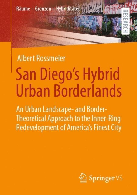 Albert Rossmeier - San Diego's Hybrid Urban Borderlands, E-bok