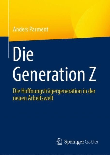 Anders Parment - Die Generation Z, E-bok